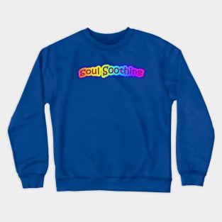 Soul Soothing Neon Retro Rainbow Crewneck Sweatshirt